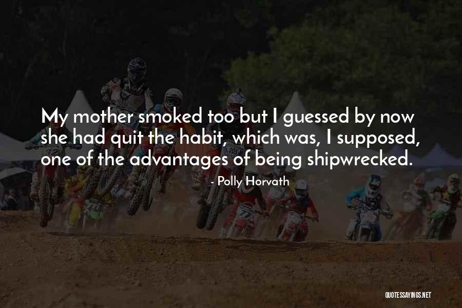 The Habit Of Being Quotes By Polly Horvath The Habit Of Being Quotes By Polly Horvath