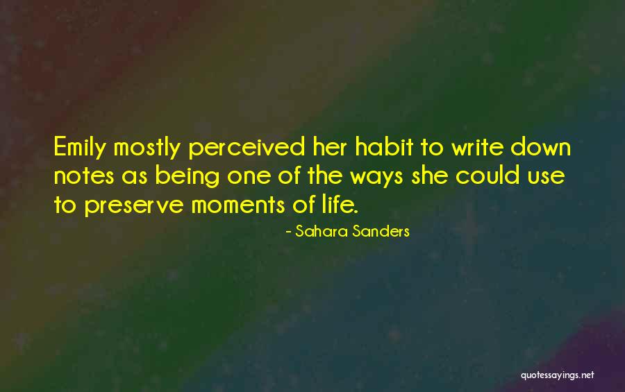 The Habit Of Being Quotes By Sahara Sanders