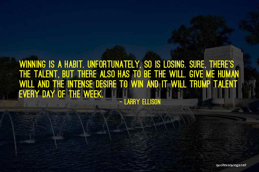 The Habit Of Winning Quotes By Larry Ellison The Habit Of Winning Quotes By Larry Ellison