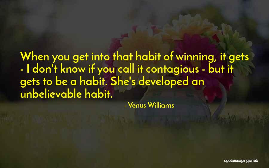 The Habit Of Winning Quotes By Venus Williams The Habit Of Winning Quotes By Venus Williams