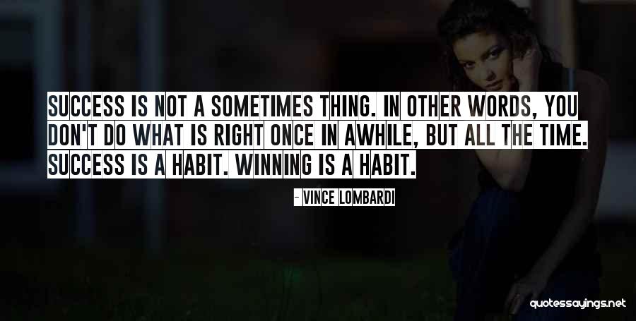 The Habit Of Winning Quotes By Vince Lombardi The Habit Of Winning Quotes By Vince Lombardi