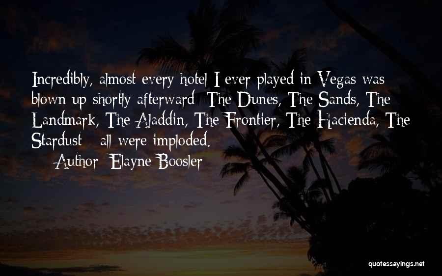 The Hacienda Quotes By Elayne Boosler