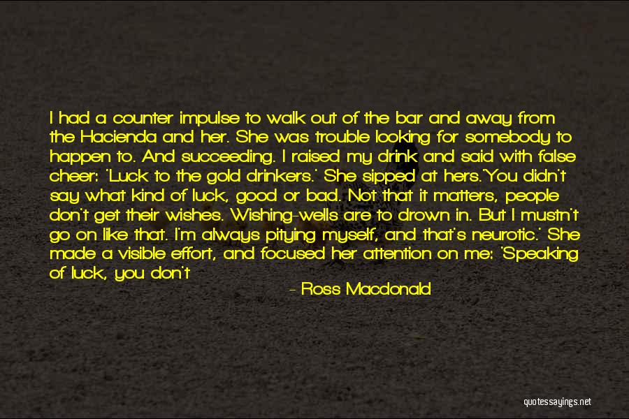 The Hacienda Quotes By Ross Macdonald The Hacienda Quotes By Ross Macdonald