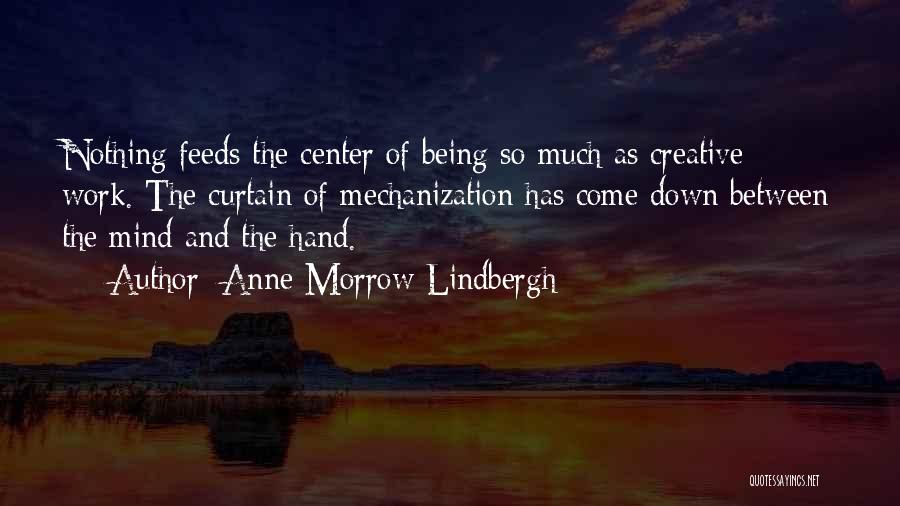 The Hand That Feeds You Quotes By Anne Morrow Lindbergh