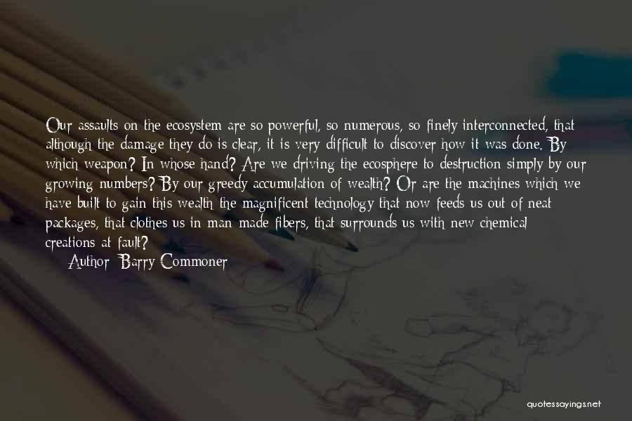 The Hand That Feeds You Quotes By Barry Commoner