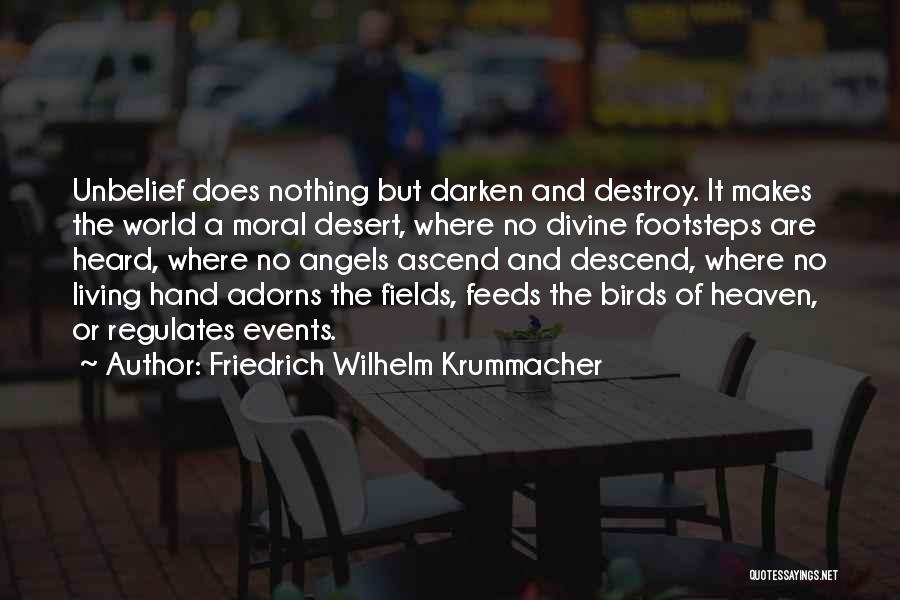 The Hand That Feeds You Quotes By Friedrich Wilhelm Krummacher