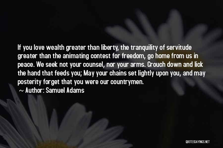 The Hand That Feeds You Quotes By Samuel Adams