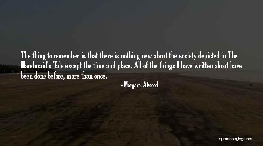 The Handmaid S Tale Quotes By Margaret Atwood The Handmaid S Tale Quotes By Margaret Atwood