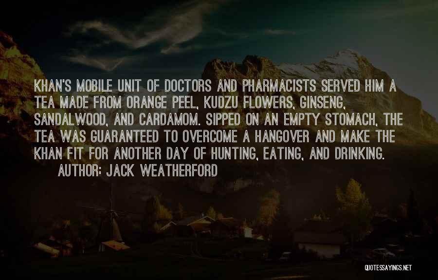 The Hangover Quotes By Jack Weatherford