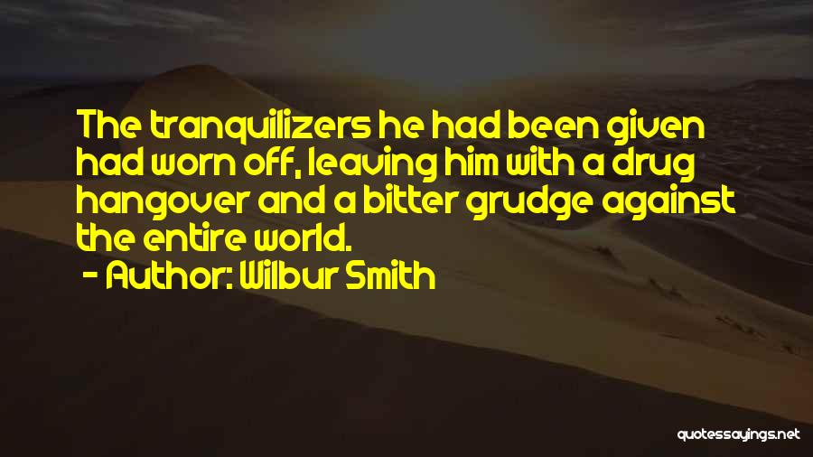 The Hangover Quotes By Wilbur Smith