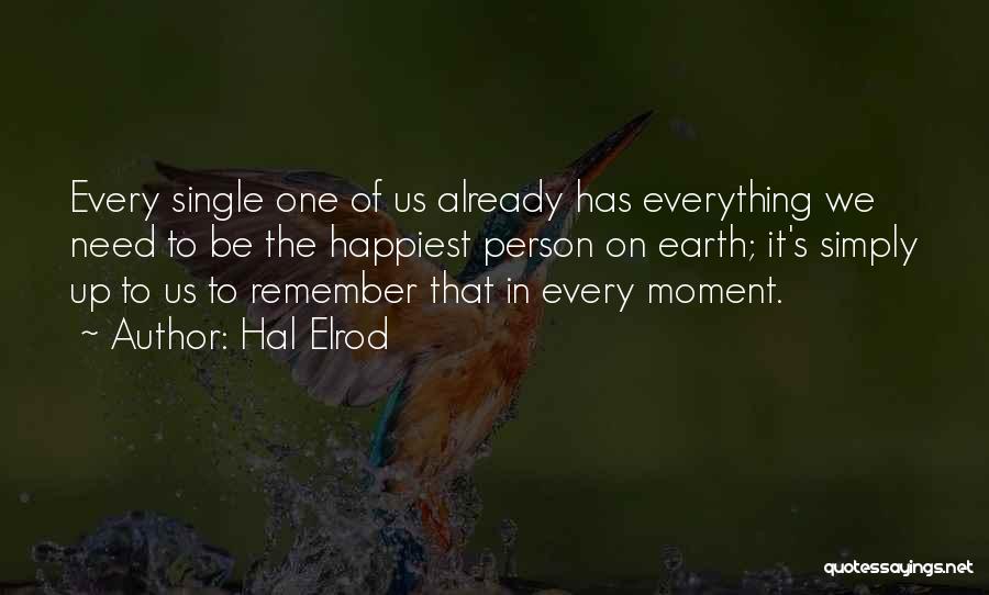 The Happiest Moment Quotes By Hal Elrod