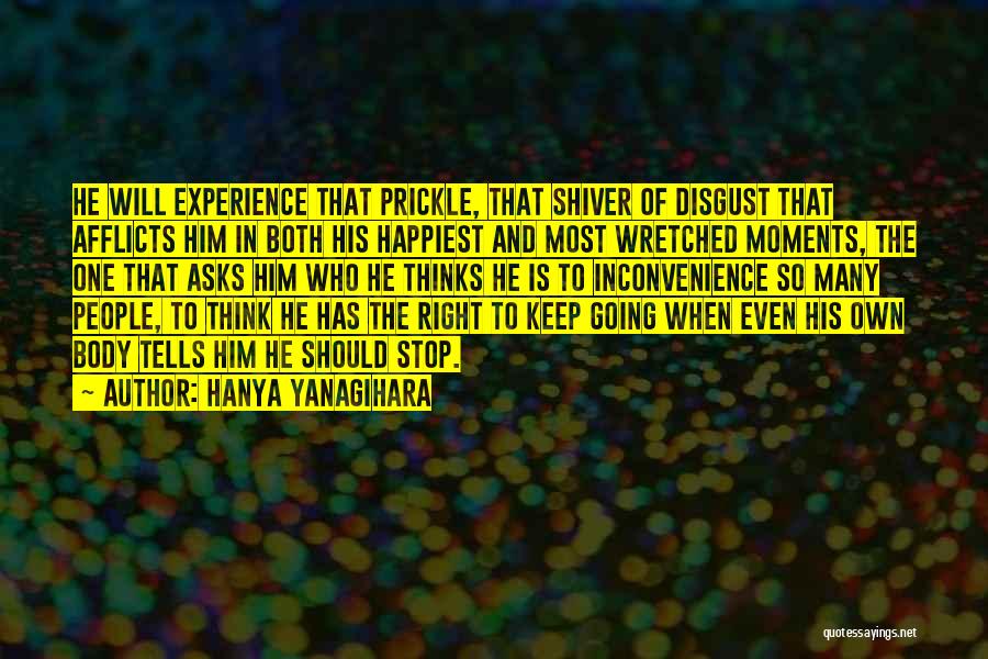 The Happiest Moments Quotes By Hanya Yanagihara