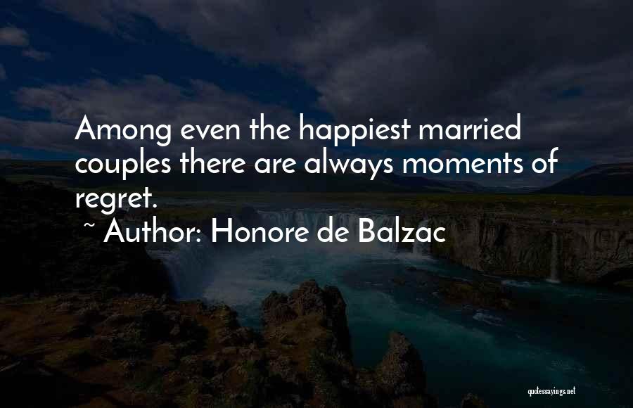 The Happiest Moments Quotes By Honore De Balzac