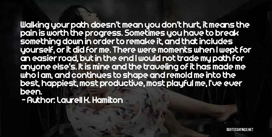 The Happiest Moments Quotes By Laurell K. Hamilton