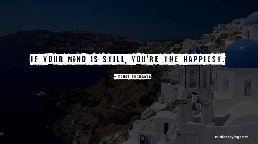 The Happiest Quotes By Manoj Bhargava The Happiest Quotes By Manoj Bhargava