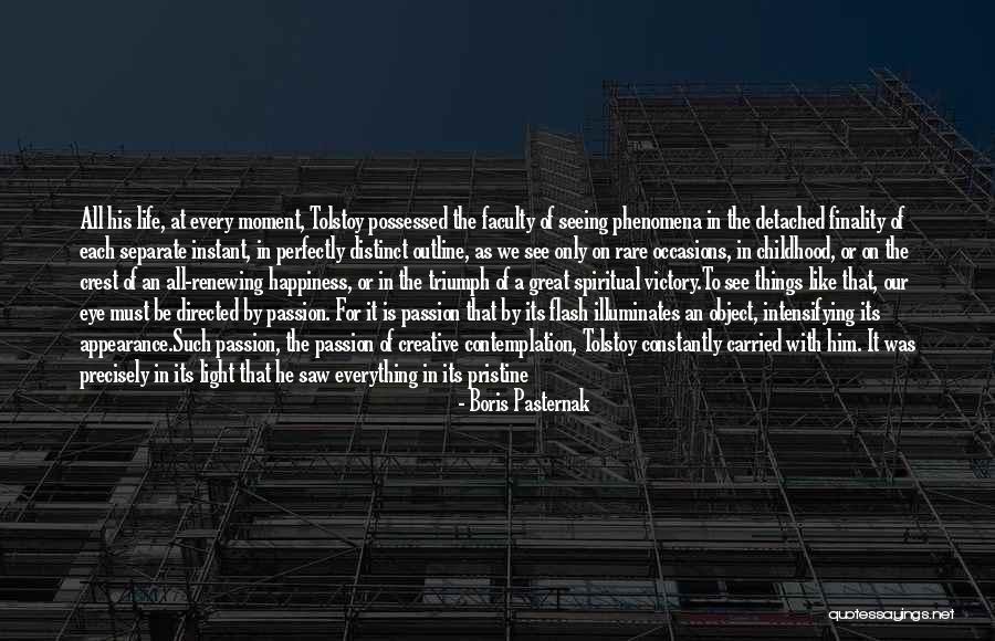 The Happiness Of Childhood Quotes By Boris Pasternak The Happiness Of Childhood Quotes By Boris Pasternak