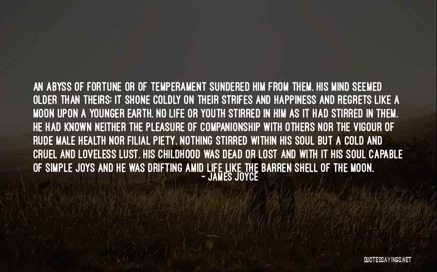 The Happiness Of Childhood Quotes By James Joyce The Happiness Of Childhood Quotes By James Joyce