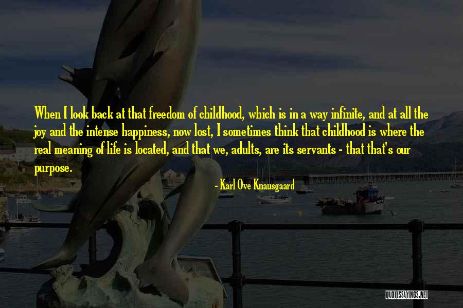 The Happiness Of Childhood Quotes By Karl Ove Knausgaard The Happiness Of Childhood Quotes By Karl Ove Knausgaard