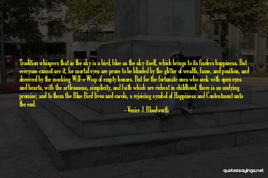The Happiness Of Childhood Quotes By Venice J. Bloodworth The Happiness Of Childhood Quotes By Venice J. Bloodworth