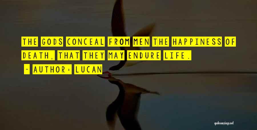 The Happiness Of Life Quotes By Lucan