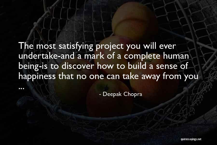 The Happiness Project Best Quotes By Deepak Chopra