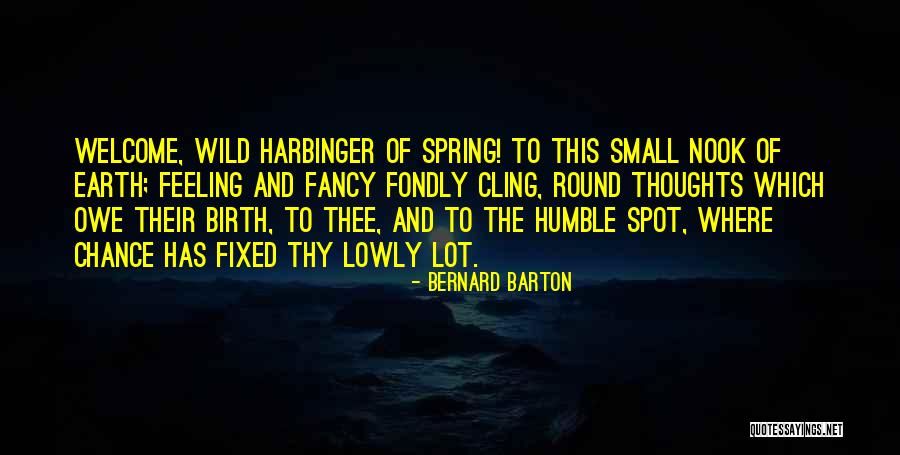 The Harbinger Quotes By Bernard Barton The Harbinger Quotes By Bernard Barton
