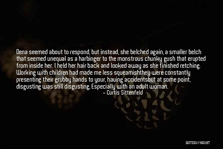 The Harbinger Quotes By Curtis Sittenfeld The Harbinger Quotes By Curtis Sittenfeld