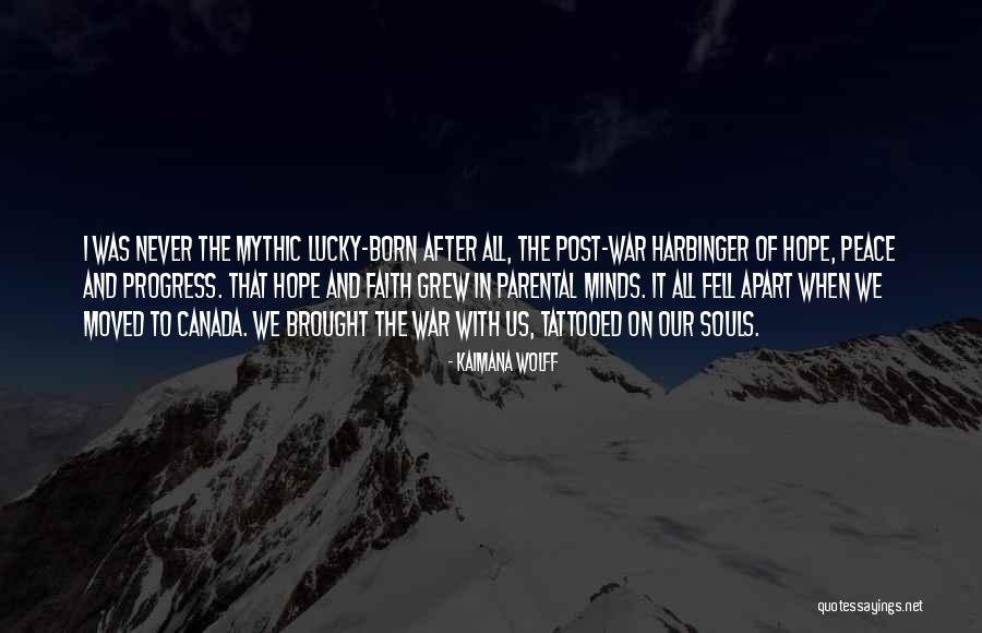The Harbinger Quotes By Kaimana Wolff The Harbinger Quotes By Kaimana Wolff