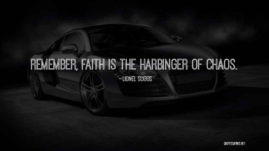 The Harbinger Quotes By Lionel Suggs The Harbinger Quotes By Lionel Suggs
