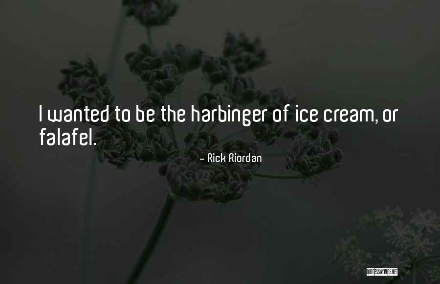 The Harbinger Quotes By Rick Riordan The Harbinger Quotes By Rick Riordan