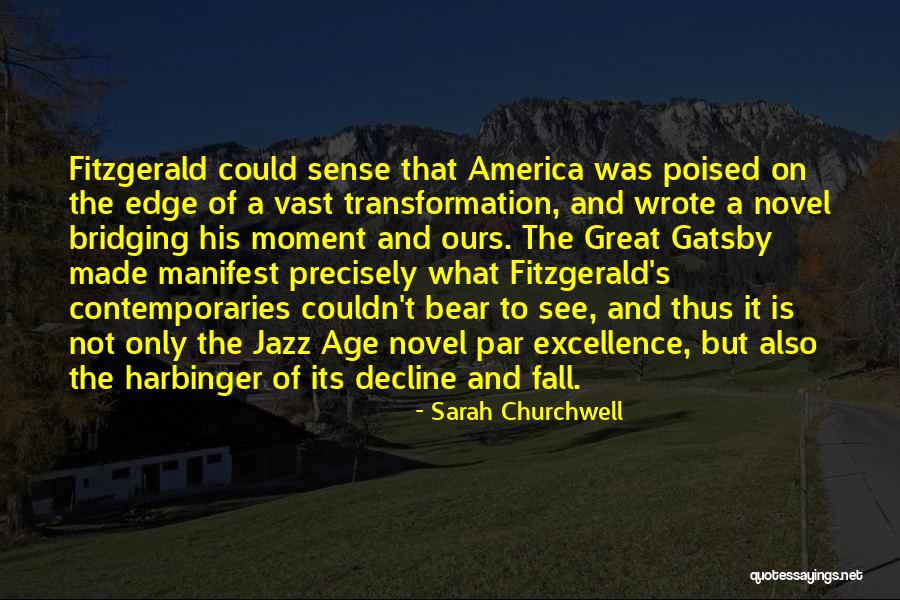 The Harbinger Quotes By Sarah Churchwell The Harbinger Quotes By Sarah Churchwell