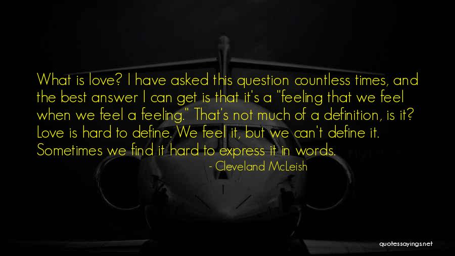 The Hard Times Of Love Quotes By Cleveland McLeish The Hard Times Of Love Quotes By Cleveland McLeish