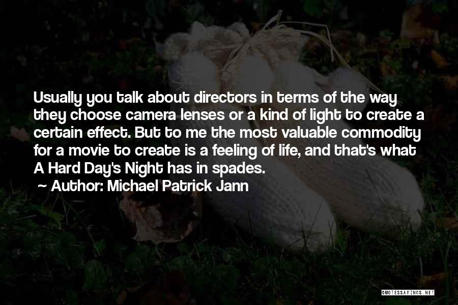 The Hard Way Movie Quotes By Michael Patrick Jann