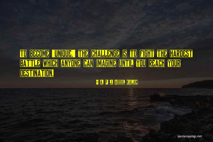 The Hardest Battle Quotes By A. P. J. Abdul Kalam The Hardest Battle Quotes By A. P. J. Abdul Kalam
