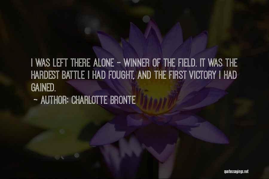 The Hardest Battle Quotes By Charlotte Bronte