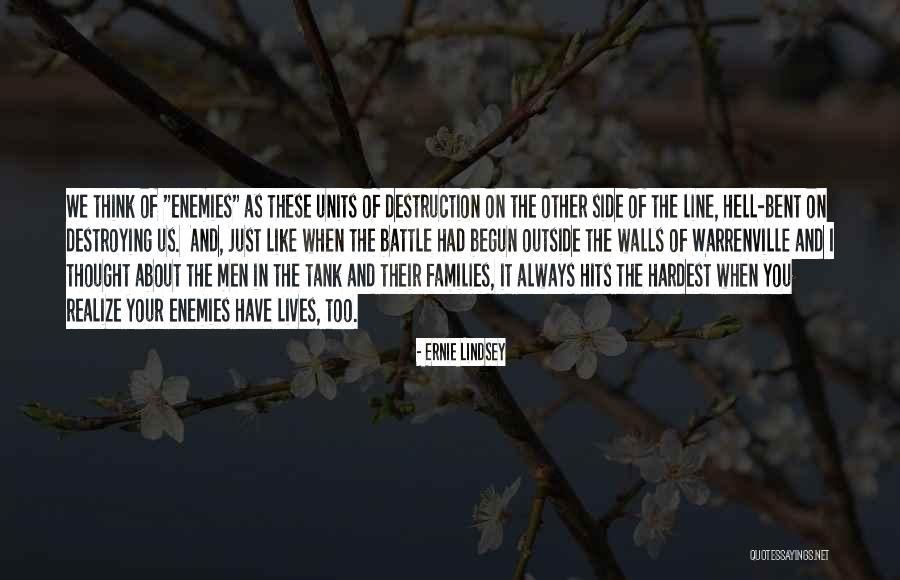 The Hardest Battle Quotes By Ernie Lindsey The Hardest Battle Quotes By Ernie Lindsey