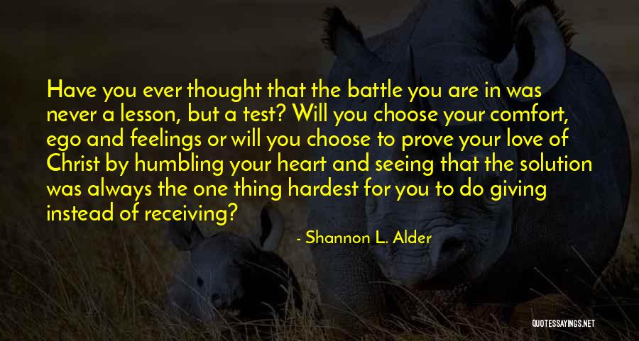 The Hardest Battle Quotes By Shannon L. Alder The Hardest Battle Quotes By Shannon L. Alder