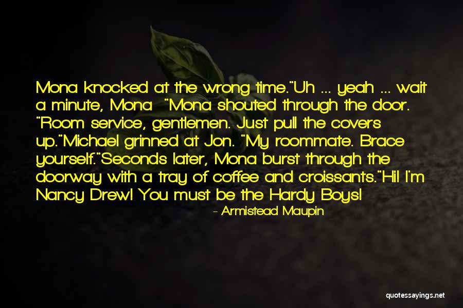 The Hardy Boys Quotes By Armistead Maupin The Hardy Boys Quotes By Armistead Maupin