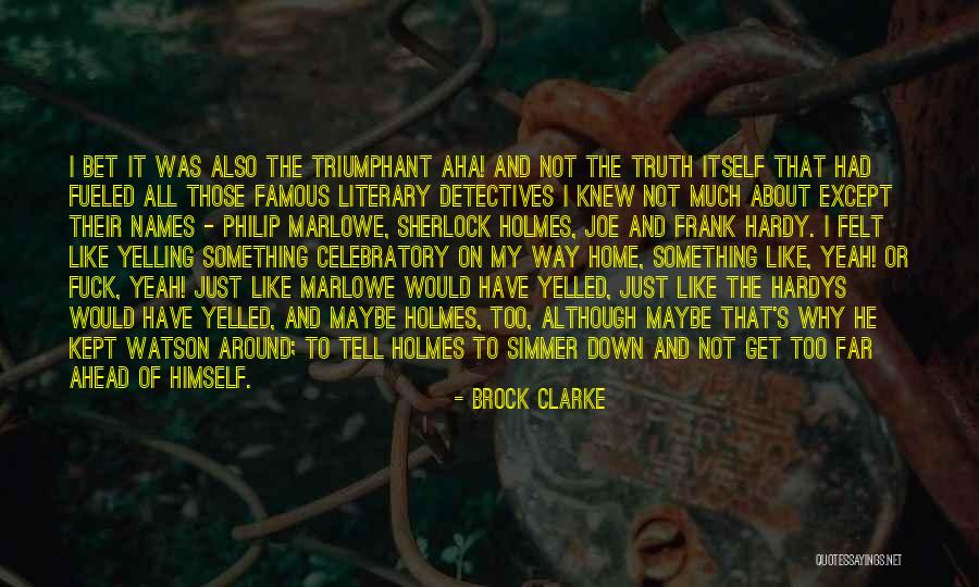The Hardy Boys Quotes By Brock Clarke The Hardy Boys Quotes By Brock Clarke