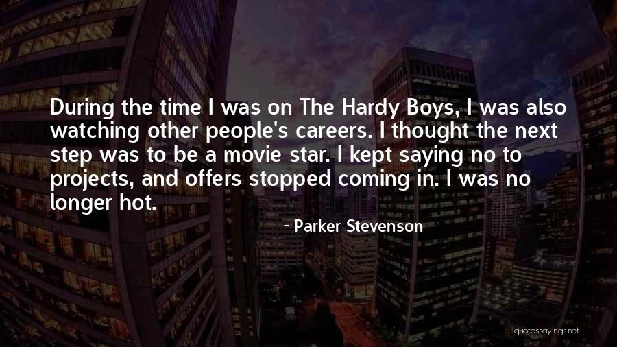 The Hardy Boys Quotes By Parker Stevenson The Hardy Boys Quotes By Parker Stevenson