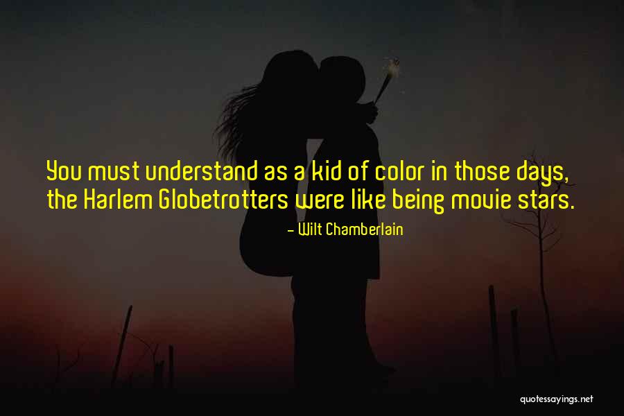 The Harlem Globetrotters Quotes By Wilt Chamberlain The Harlem Globetrotters Quotes By Wilt Chamberlain
