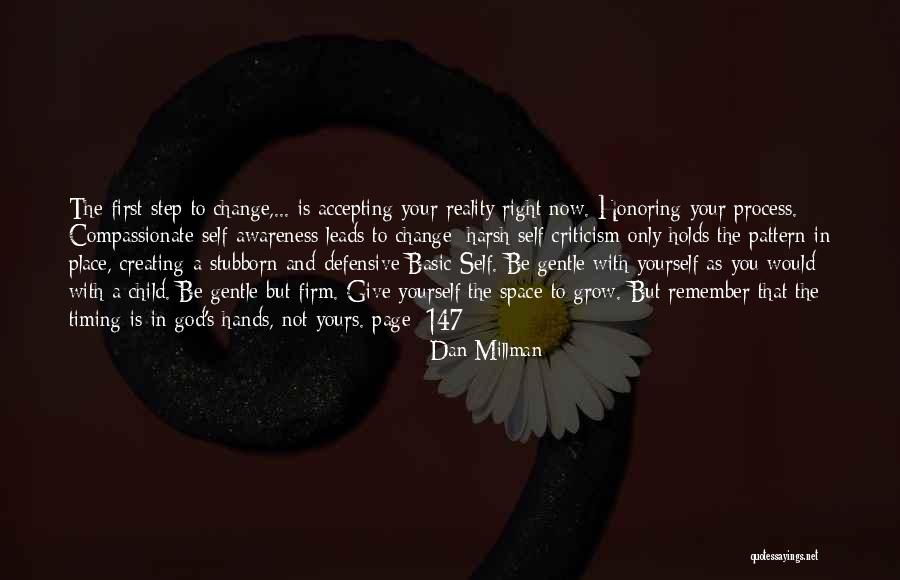 The Harsh Reality Quotes By Dan Millman The Harsh Reality Quotes By Dan Millman