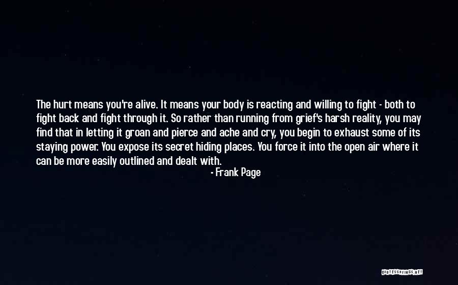 The Harsh Reality Quotes By Frank Page The Harsh Reality Quotes By Frank Page
