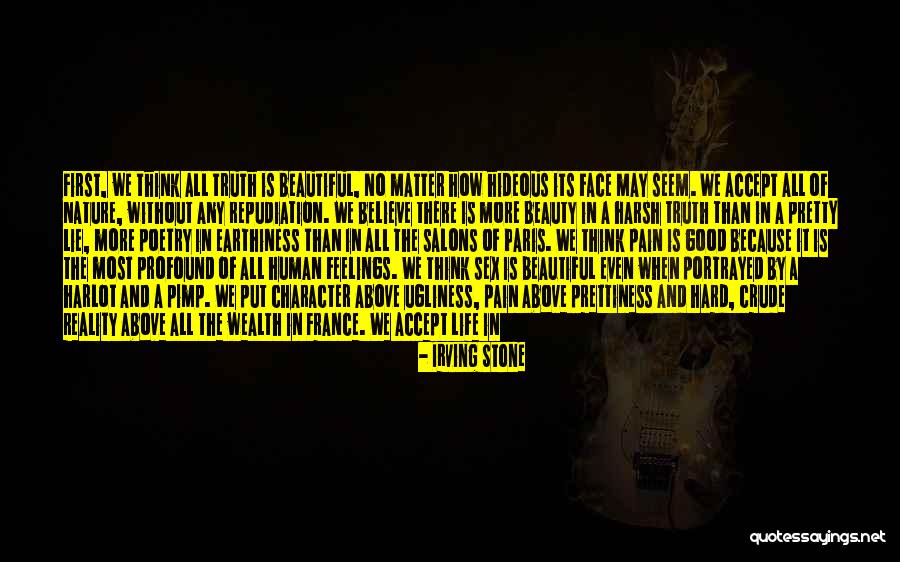 The Harsh Reality Quotes By Irving Stone The Harsh Reality Quotes By Irving Stone