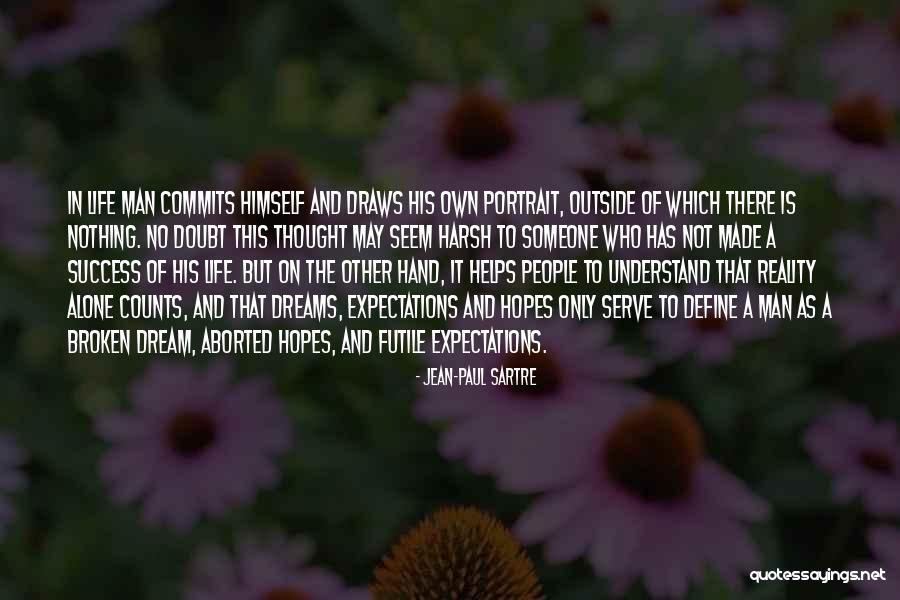 The Harsh Reality Quotes By Jean-Paul Sartre The Harsh Reality Quotes By Jean-Paul Sartre