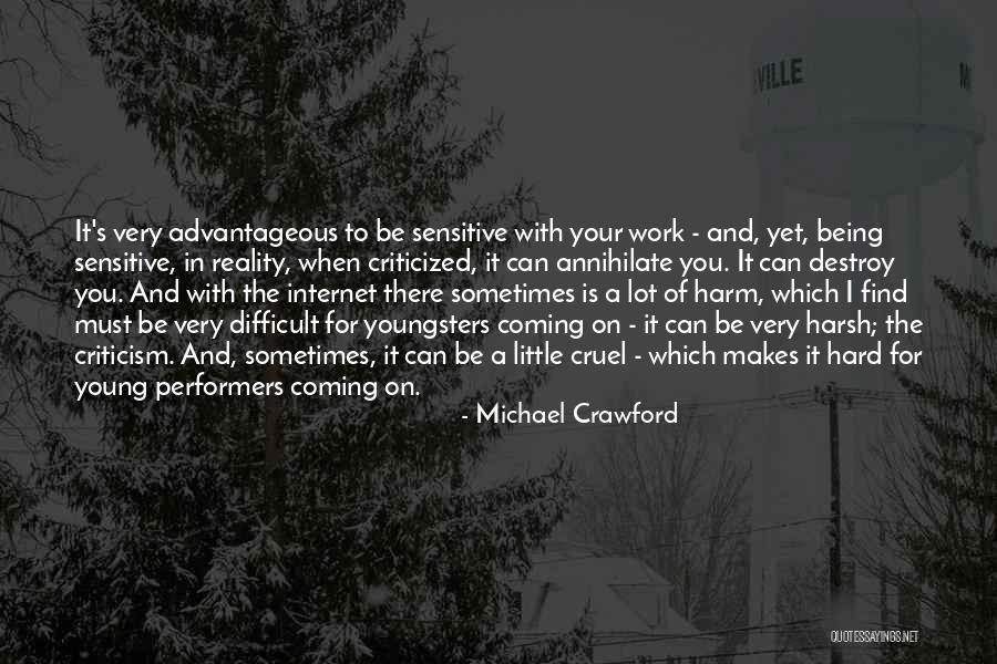 The Harsh Reality Quotes By Michael Crawford The Harsh Reality Quotes By Michael Crawford