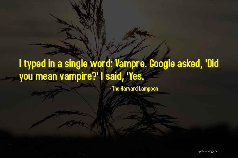 The Harvard Lampoon Quotes 1130311 The Harvard Lampoon Quotes 1130311
