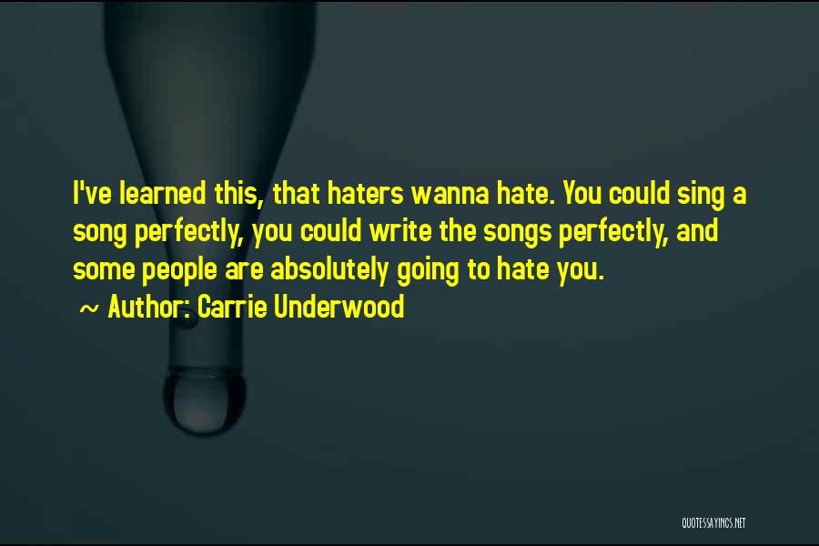 The Haters Quotes By Carrie Underwood