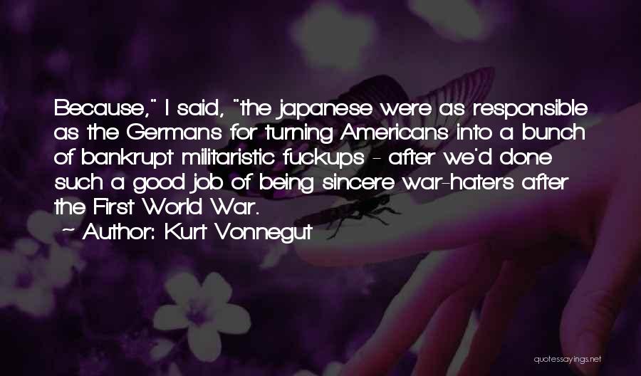 The Haters Quotes By Kurt Vonnegut