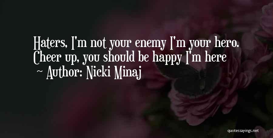 The Haters Quotes By Nicki Minaj